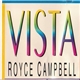 Royce Campbell - Vista